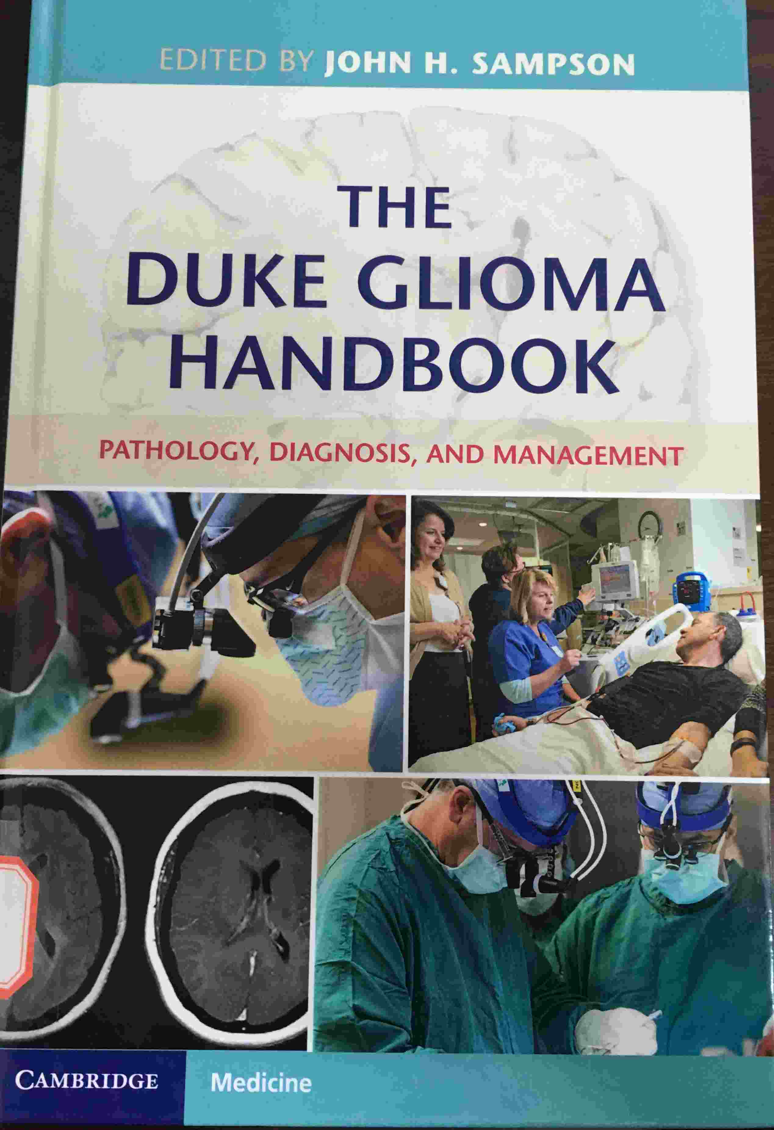 «The Duke Glioma Handbook: Pathology, Diagnosis, and Management»