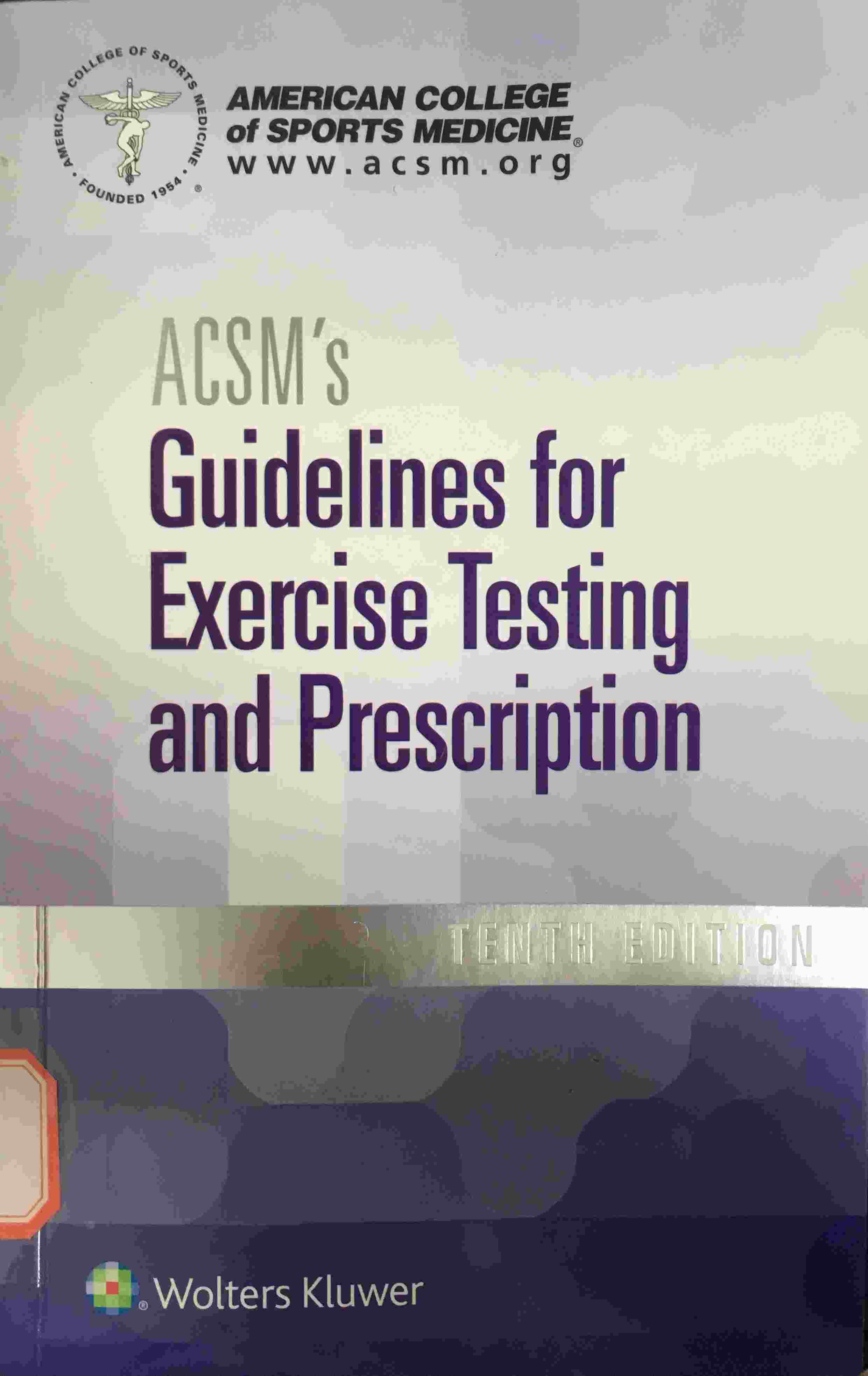 «ACSM’s Guidelines for Exercise testing and prescription»