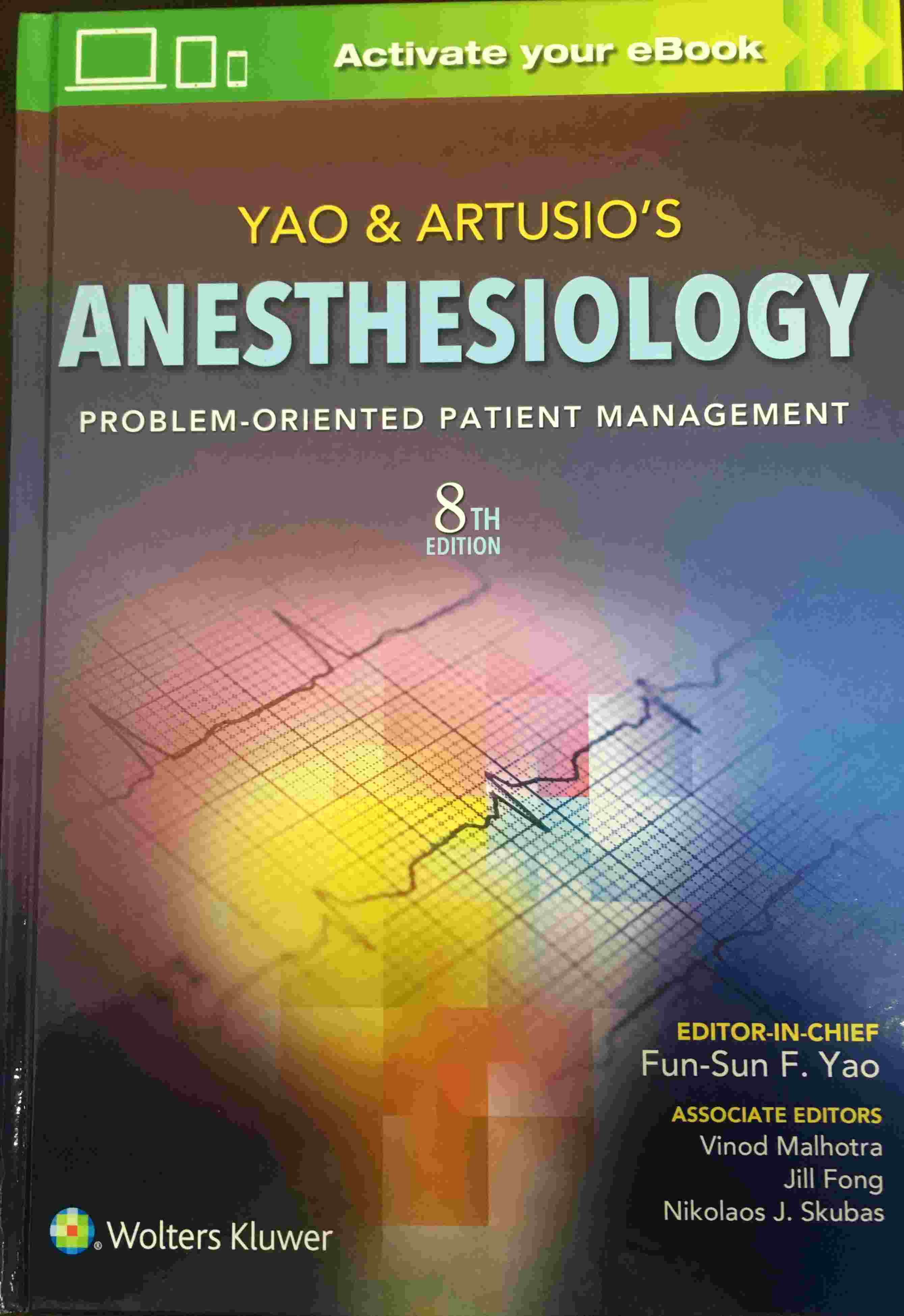 « Yao & Artusio's Anesthesiology: Problem-Oriented Patient Management »