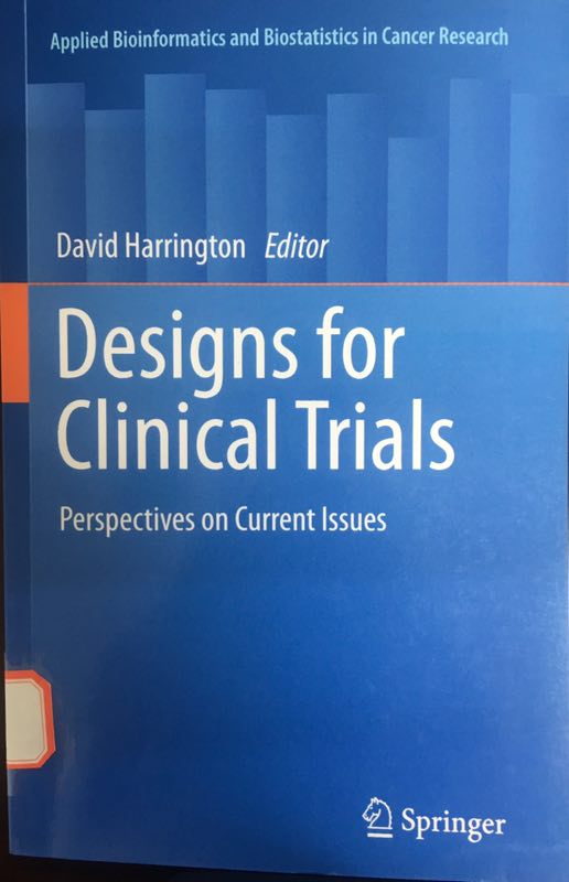 «Designs for Clinical Trials：Perspectives on Current Issues »