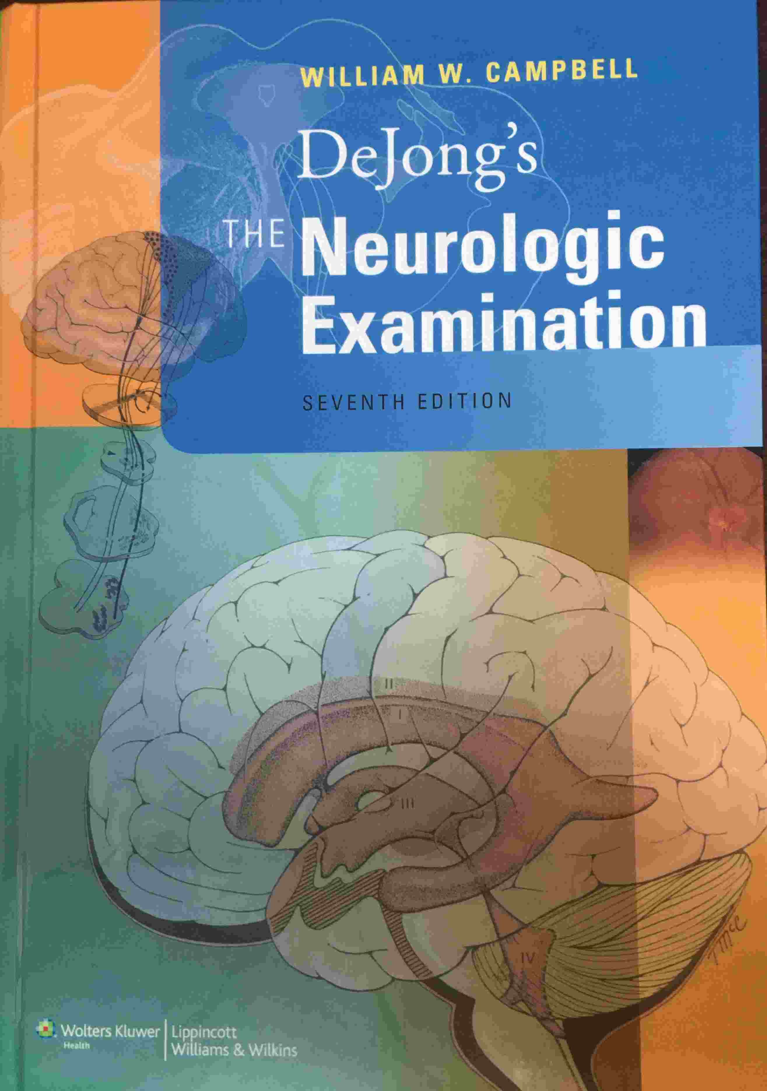 «DeJong’s The Neurologic Examination»